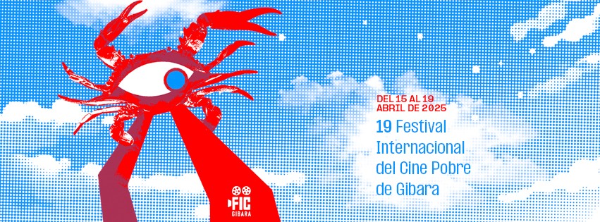 19ème Festival International du Cinéma Pauvre de Gibara: 15 au 19 avril 2025